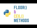 floor and ceil methods in python