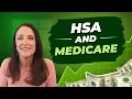HSA and Medicare Enrollment Rules Explained