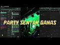 Download Lagu PARTY SENTAK II GANAS II KRISTOHERNANDEZ.MUSIC