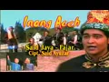 Download Lagu INOENG ACEH Artist : SAID JAYA feat FAJAR - Song Writer : SAID AYUZAR - Legend aceh song