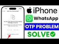WhatsApp Verification Code Not Coming on iPhone Fix OTP Login Registration Issues Fast
