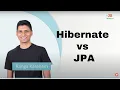 Hibernate or JPA Which One is Right for You