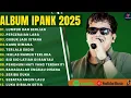 Download Lagu LUMPUR DAN BERLIAN - IPANK FULL ALBUM TERBAIK 2025 | PERCERAIAN LARA | LAGU POP MELAYU TERBARU 2025