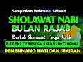 Lagu SHOLAWAT JIBRIL PENARIK REZEKI PALING DAHSYAT, Sholawat Nabi Muhammad SAW, SHOLAWAT MERDU