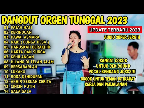 Download MP3 DANGDUT ORGEN TUNGGAL TERBARU 2023 FULL ALBUM BASS MANTAB VOCAL JOS ( COVER - MITRA TUNGGAL )