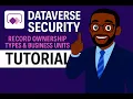 Dataverse Security Record Ownership Types Business Units