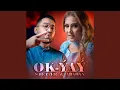 Download Lagu Ok-Yay (feat. Abadan Halmedova)