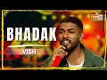 Bhadak | Vish | MTV Hustle 03 REPRESENT