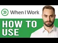 WhenIWork Tutorial 2024 For Beginners How To Use WhenIWork