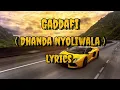 Dhanda Nyoliwala - Gaddafi Song Lyrics video 