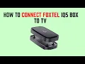 How To Connect Foxtel iQ5 Box to TV - MI Setup Wi-Fi Pairing Signal Fix Guide