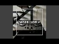 Download Lagu SAYUNK I LOVE U PULL (Remix)