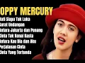 Lagu ALBUM POPY MERCURY TAHUN 1990AN