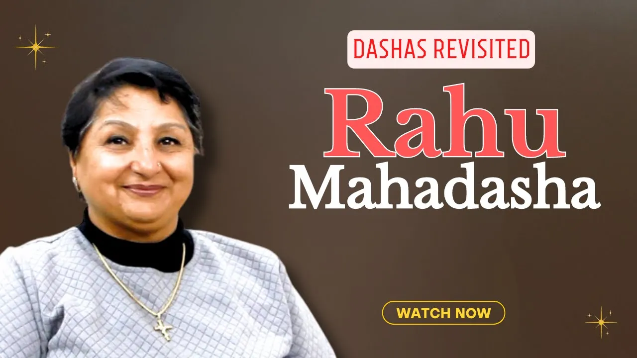 Dashas Revisited: Rahu Mahadasha - Test Of Character Against Evil Thoughts, Illusions (Maya), Desire