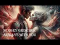Download Lagu Sergey Grischuk - Always With You