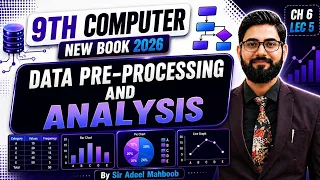 Data pre processing and analysis 9th class computer chapter 6