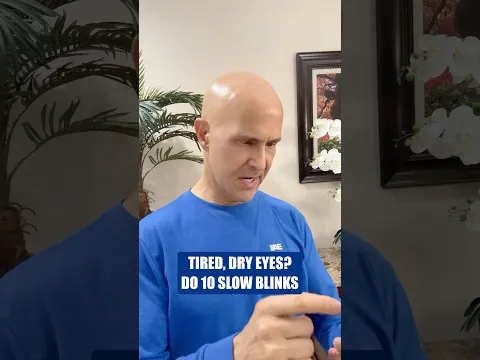 TIRED, DRY EYES? DO 10 SLOW BLINKS  #drmandell #eyes #smartphone #computer