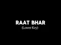 Raat Bhar - Lower Key Karaoke | Arijit Singh | Shreya Ghoshal