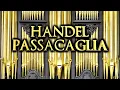 Download Lagu HANDEL - PASSACAGLIA - SUITE NO. 7 G MINOR HWV 432 - ORGAN SOLO - JONATHAN SCOTT