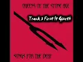 Queens Of The Stone Age - First It Giveth
