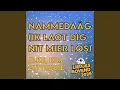Nammedaâg (ik laot dich nit mier los) (feat. Elke, Kim en Trudie)