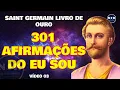 Download Lagu AS 301 AFIRMAÇÕES DO EU SOU  Livro de Ouro de SAINT GERMAIN  Video 3