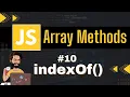 indexOf Array Method Chap - 10 Array Methods and Properties Javascript Tutorial In Hindi