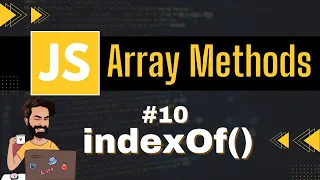 indexOf Array Method Chap - 10 Array Methods and Properties Javascript Tutorial In Hindi