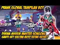 PRANK GLOBAL TAMPILAN BOT DIHINA MISKIN MASTER SONGONG KASIH PAHAM PAKE BUNDLE SULTAN AUTO NGAMUK