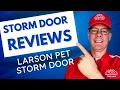 Storm Door Guy Evaluates the Pros and Cons of the Larson Pet Screen Door