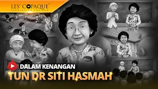 Dalam Kenangan Tun Dr Siti Hasmah