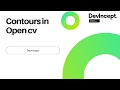 Contours in Opencv Open cv DevIncept