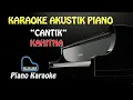 Kahitna - Cantik (Karaoke Piano)