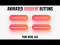 Animated Gradient Buttons CSS CSS Animation Tutorial For Beginners