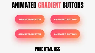 Animated Gradient Buttons CSS CSS Animation Tutorial For Beginners