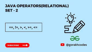 Java Operators Relational GeeksforGeeks Problem Solving Solution Gorakh Codes