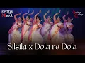 Download Lagu Nritya Manch 2.0 | Silsila | Dola re Dola