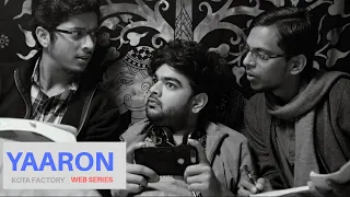 yaaron full song kota factory tvf web series