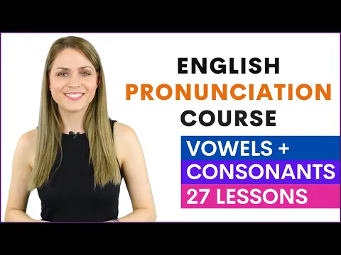 Download MP3 English Pronunciation Course for Beginners | Learn Vowel and Consonant Sounds | 27 Lessons
