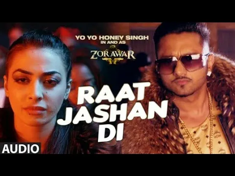 Download MP3 Raat Jashan Di Song | ZORAWAR | Yo Yo Honey Singh, Jasmine Sandlas, Baani J | T-Series