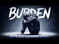 Burden – I’ve Been Alone My Whole Damn Life || by Relatone (Official Lyrics Video)