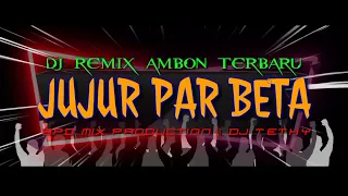 Download DJ REMIX AMBON TERBARU JUJUR PAR BETA 2022 ENAK🌴jhon chenel youtube MP3
