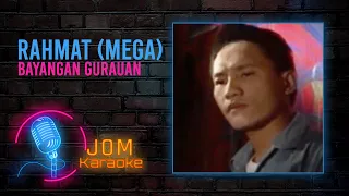 Rahmat Mega - Bayangan Gurauan (Official Karaoke Video)