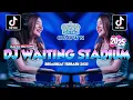 Download Lagu DJ WAITING STADIUM BREAKBEAT REMIX FULL BASS TERBARU 2025 VIRAL TIK TOK