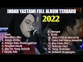Download Lagu INDAH YASTAMI FULL ALBUM TERBARU JIKA KAU BERTEMU AKU BEGINI || INDAH YASTAMI COVER TIARA FULL ALBUM