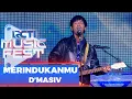 Download Lagu D'Masiv - Merindukanmu | RCTI Music Fest 2022