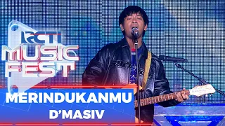 Download D'Masiv - Merindukanmu | RCTI Music Fest 2022 MP3