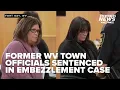 Former town leaders sentenced in embezzlement case