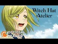 Download Lagu Witch Hat Atelier | Official Trailer | Crunchyroll