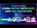 Learn Python FastAPI With Nuxt Frontend and SQL Databases
